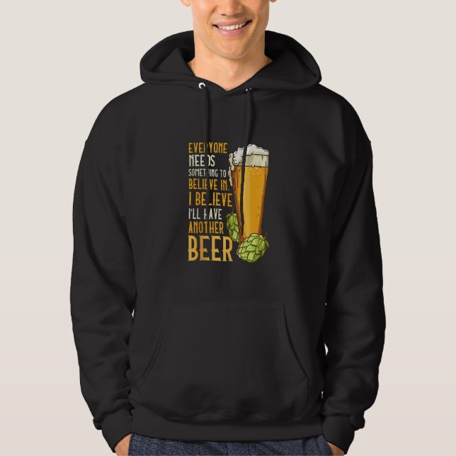 Moletom Para Beer Drinkers Eu Acredito que terei outra abe (Frente)