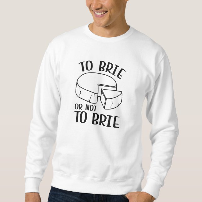 Moletom Para Brie ou Não Para Brie (Frente)