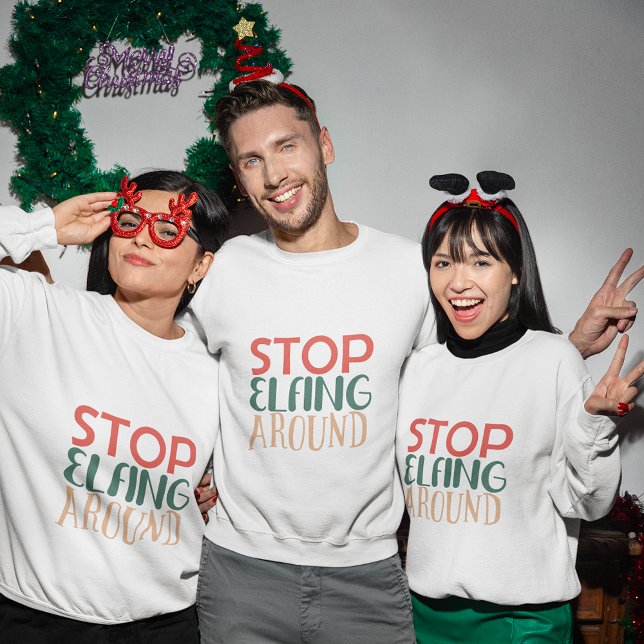 Moletom pára de andar à volta da camisola de natal (stop elfing around christmas sweatshirt
)