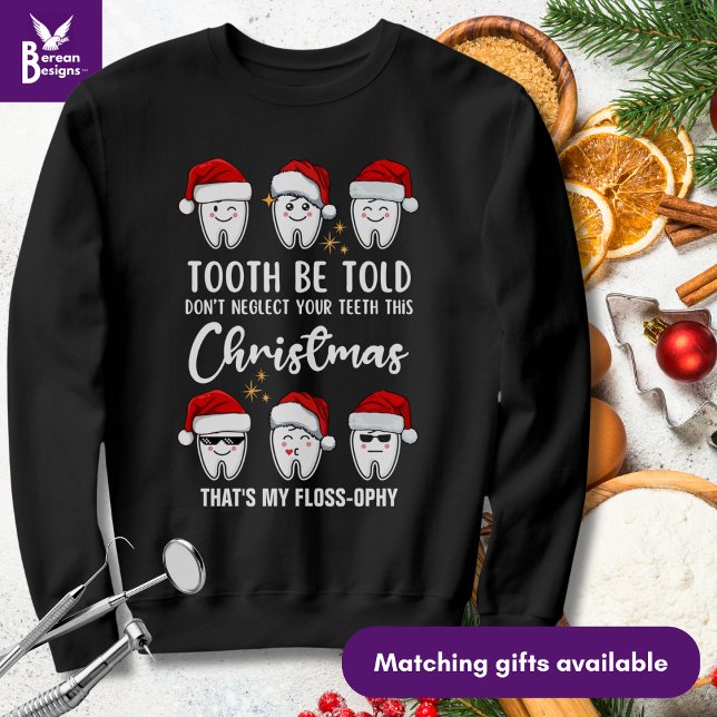 Moletom PARA DIZER A VERDADE Filosofia de Natal Dentária c (Fun Dental Christmas Tooth Be Told Kawai teeth design with customizable text for dental worker gifts)