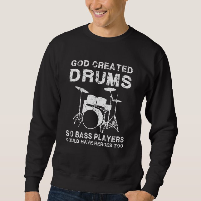 Moletom Para Drummers Engraçado Drummer Deus Criou Tambore (Frente)