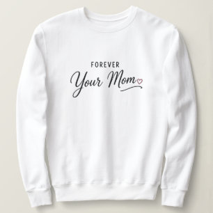 Moletom Para Sempre Sua Mãe