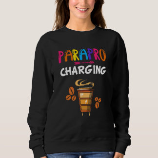 Moletom Paraprofessional Coffee Parapro Charging Paraeduca