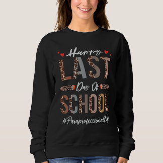 Moletom Paraprofessionnelle Feliz Dia Passado Da Escola En