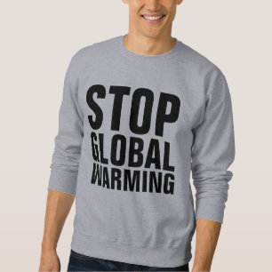 Moletom PARE AS T-Shirts DE AQUECIMENTO GLOBAL