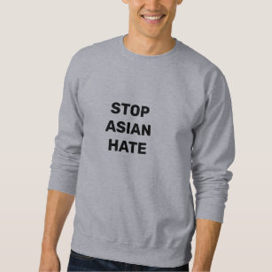 Moletom Parem o ódio asiático, camiseta-doce para homens