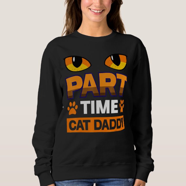 Moletom Part Time Cat Daddy Cat (Frente)
