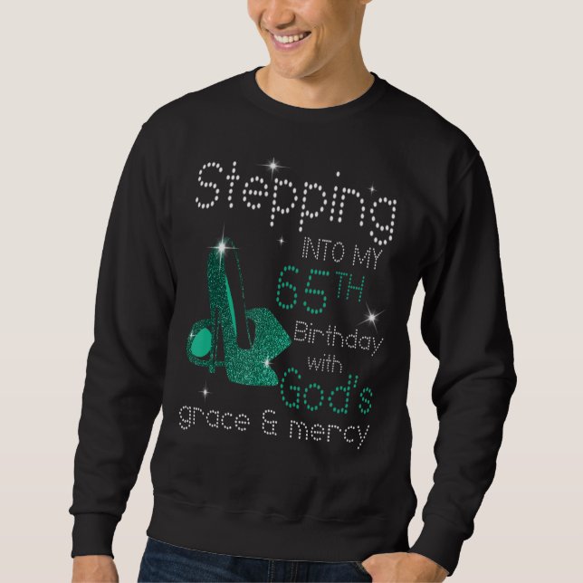 Moletom Passando para o meu 65º aniversário com a Graça e  (Frente)