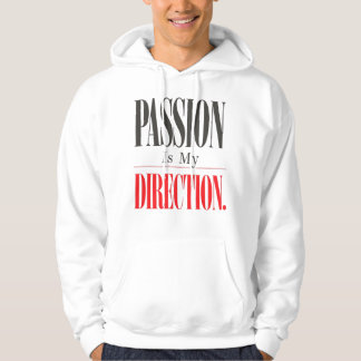 Moletom Passion Is My Direction Motivational Hoodie