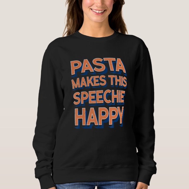 Moletom Pasta Makes This Speechie Happy Speech Therapy (Frente)