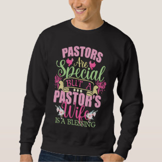 Moletom Pastores São Especiais Mas a Esposa do Pastor É um