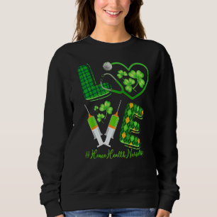 Moletom Patrick S Home Health Enfermeira Life Irish Sh