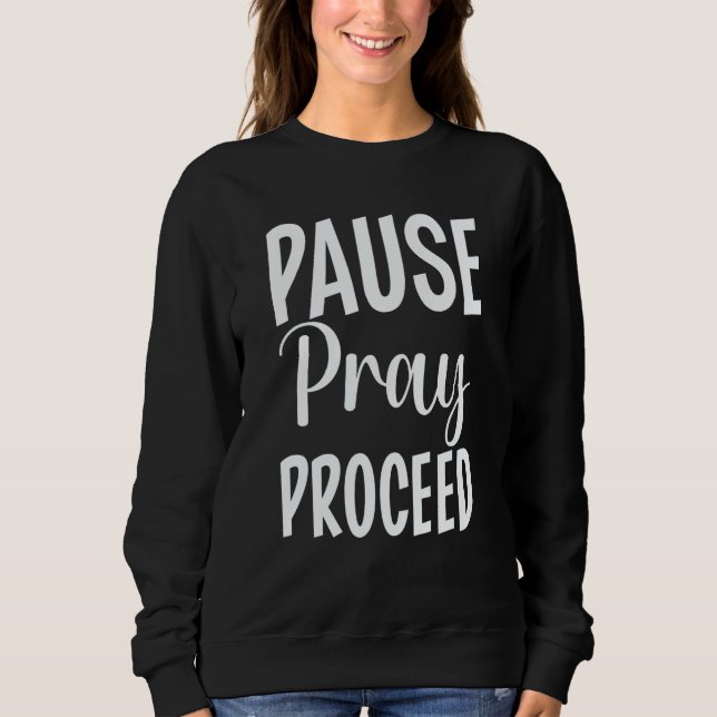Moletom Pausar Rezar Prosseguir (Frente)