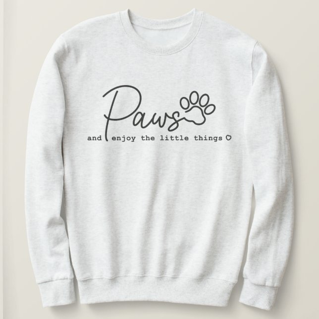 Moletom Paws Goza Das Coisas Pequenas, Pet Sweatshirt (Frente do Design)