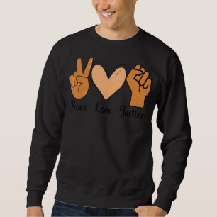 Moletom Paz Amor Justiça Melanina História Negra Mês Vin