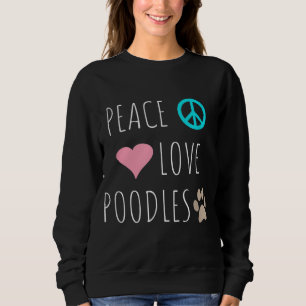 Moletom Paz Amor Poodles Cachorro Cachorro Puppy Pet Lover