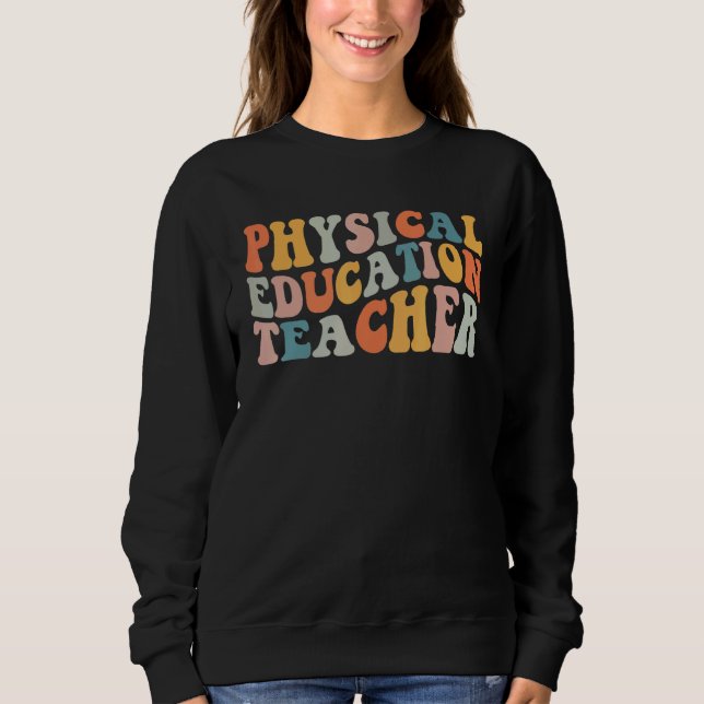 Moletom PE Teacher Vintage retro groovy Physical Education (Frente)