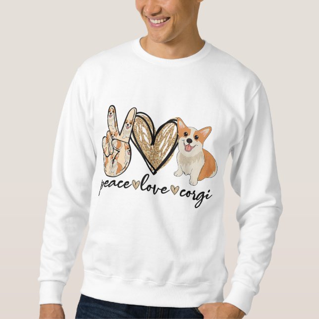 Moletom Peace Love Corgi Engraçado Cachorro Mãe Dia de as  (Frente)