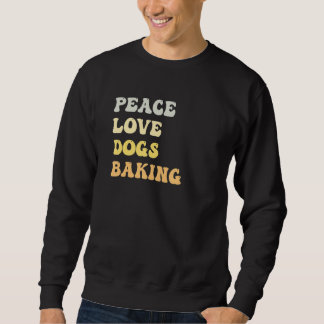 Moletom Peace Love Dogs Baking Retro