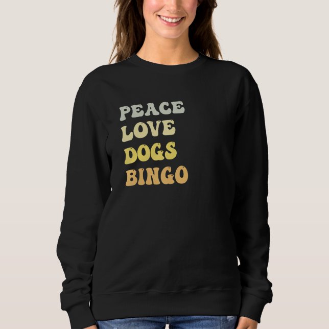 Moletom Peace Love Dogs Bingo  Retro (Frente)