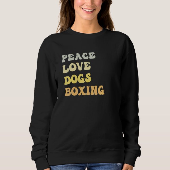 Moletom Peace Love Dogs Boxing   Retro (Frente)