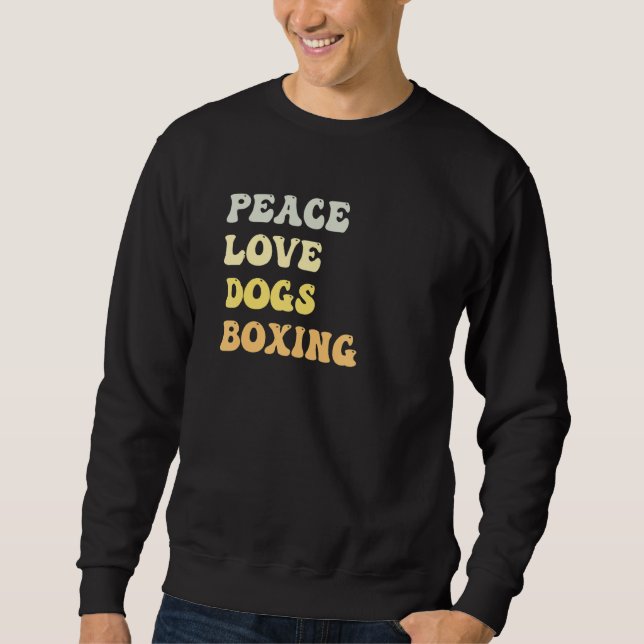 Moletom Peace Love Dogs Boxing   Retro (Frente)