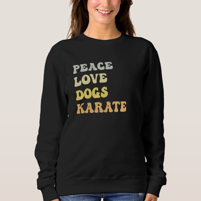 Moletom Peace Love Dogs Karate  Retro (Frente)