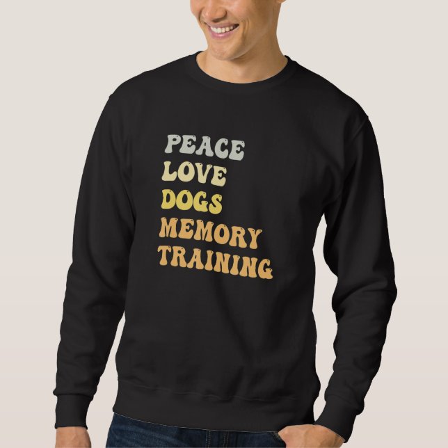 Moletom Peace Love Dogs Memory Training   Retro (Frente)