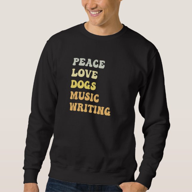 Moletom Peace Love Dogs Music Writing  Retro (Frente)