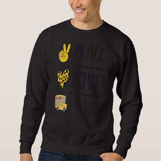 Moletom Peace Love Field Trips School Bus Field Vib (Frente)