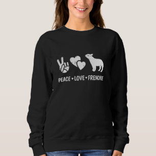 Moletom Peace Love French Bulldog Dog Lover Puppy Ownershi