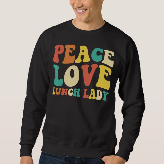 Moletom peace love lunch lady retro groovy lunch lady Back (Frente)