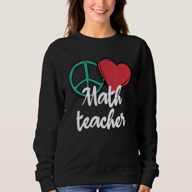 Moletom Peace Love Math Teachers (Frente)