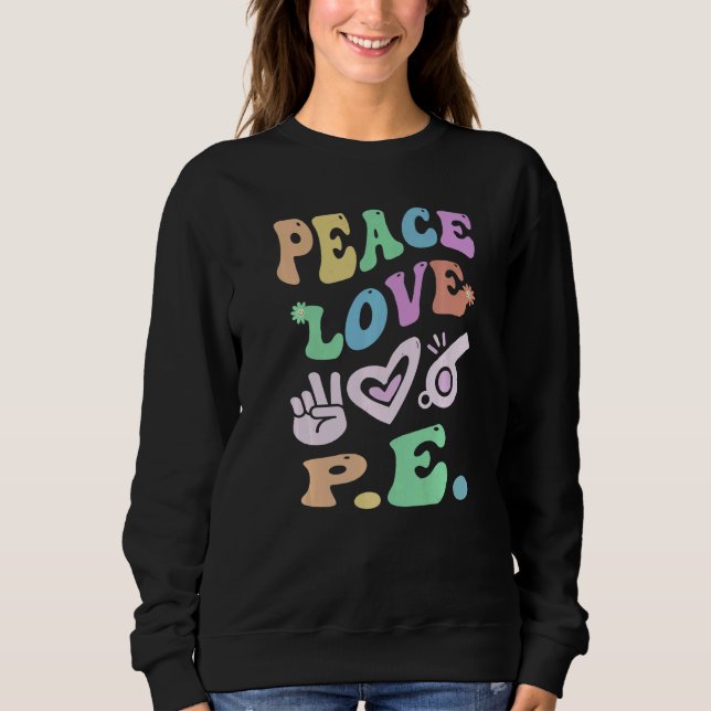 Moletom PEACE LOVE P E Escola Superior de Groovy (Frente)