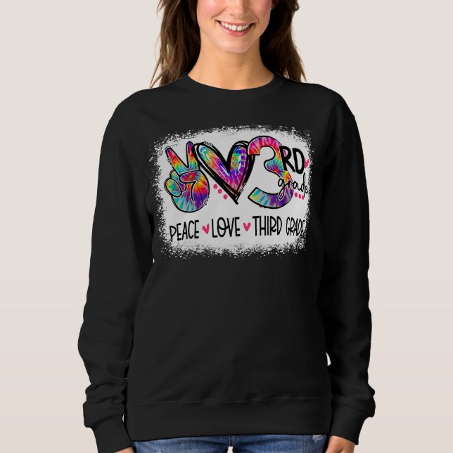 Moletom Peace Love Third Grade Tie Dye Stuacher Ble (Frente)