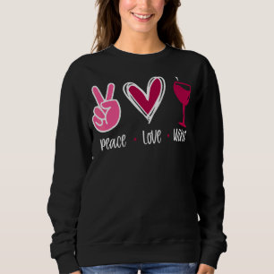 Moletom Peace Love Wine