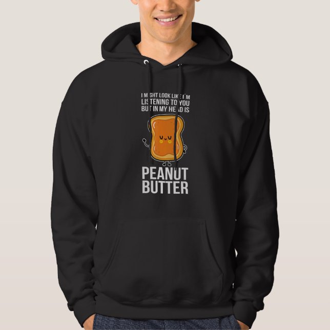 Moletom Peanut Butter In My Head Is Peanut Butter (Frente)