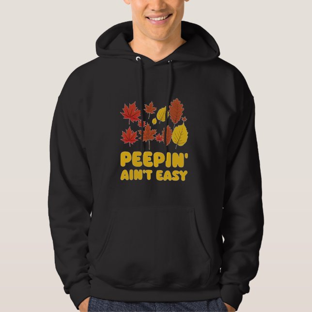Moletom Peepin't Easy Leaf Peeper Foliage Maple Leaf (Frente)