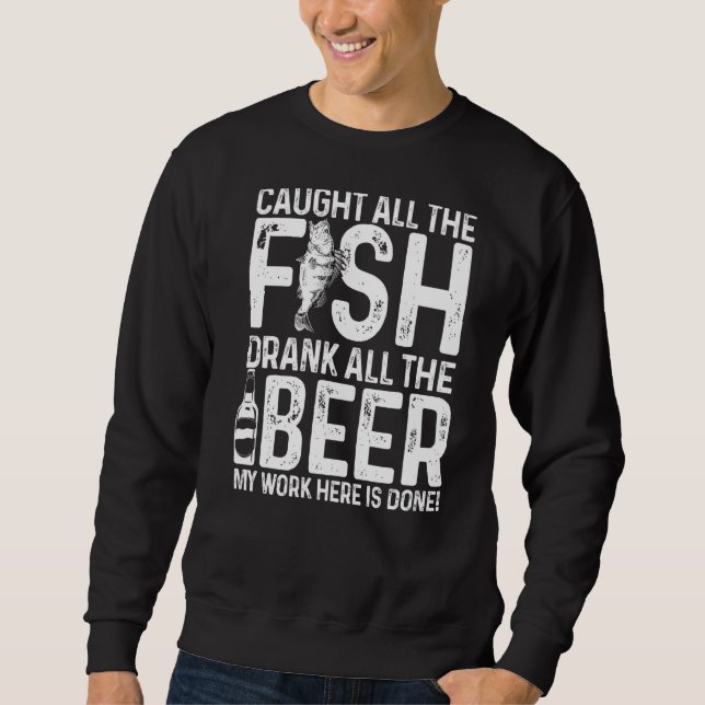 Moletom Pegou Todos Os Peixes Beberam Toda A Cerveja Que E (Frente)