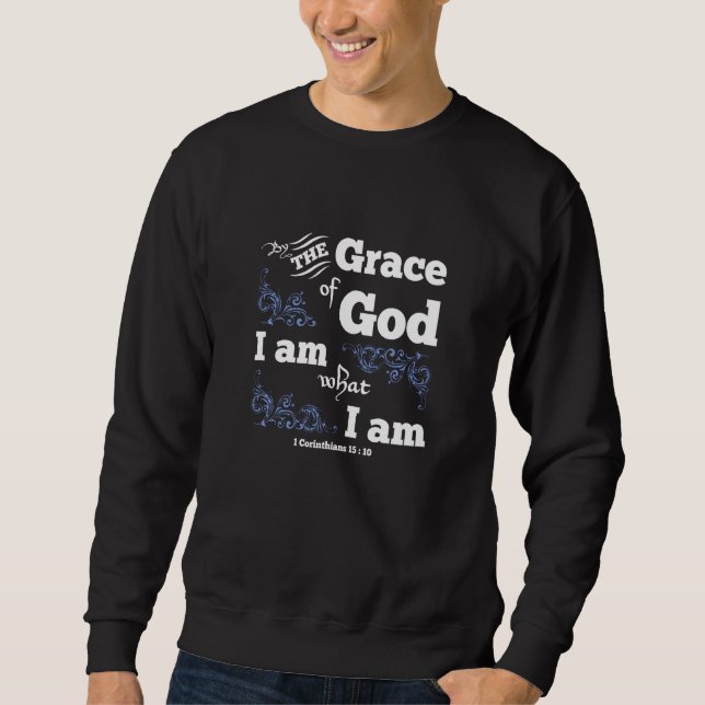 Moletom Pela Graça De Deus Eu Sou O Que Sou Cristão (Frente)