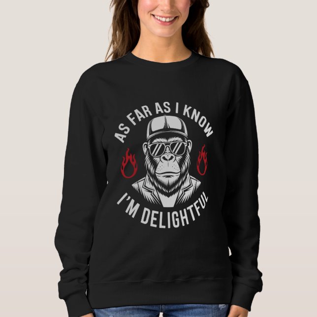 Moletom Pelo que eu sei, sou uma encantadora citação de ma (Frente)
