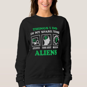 Moletom Pense Sobre A Alienígena Ufo Do Espaco De Aliens