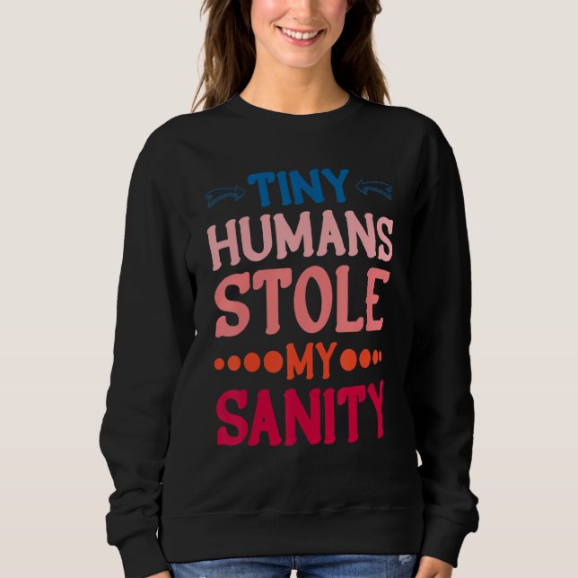Moletom Pequenos Humanos Roubaram Minha Sanidade     (Frente)