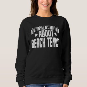 Moletom Pergunte-me sobre Beach Tennis Jogador de Beach T