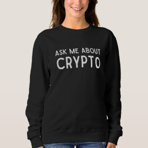 Moletom Pergunte-Me Sobre Crypto Blockchain Expert Cryptoc