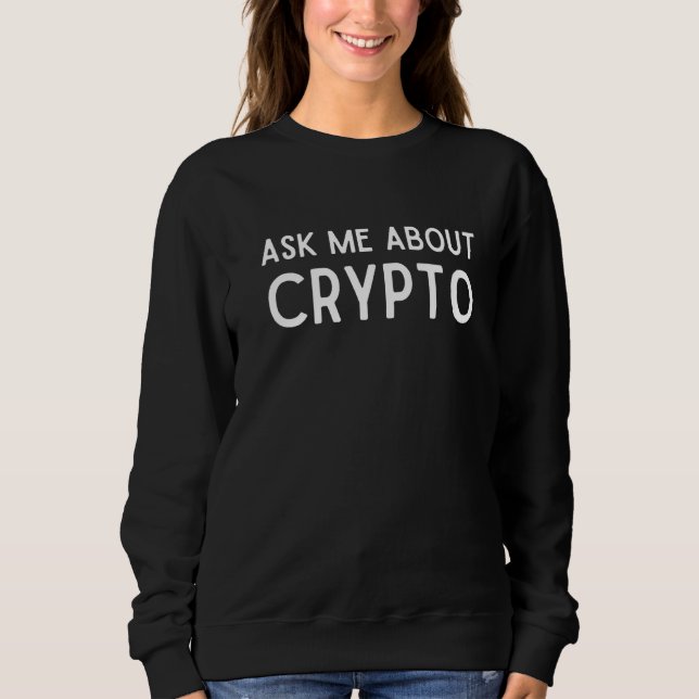 Moletom Pergunte-Me Sobre Crypto Blockchain Expert Cryptoc (Frente)