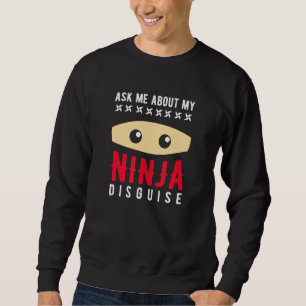 Moletom Pergunte-Me Sobre O Meu Discurso Ninja 1