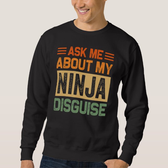 Moletom Pergunte-Me Sobre O Meu Discurso Ninja - Engraçado (Frente)