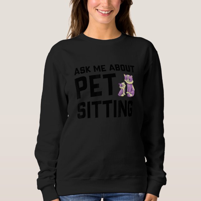 Moletom Pergunte-Me Sobre Pet Sentado Animais Pet Sitter C (Frente)