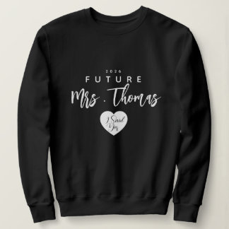 Moletom Personalizado Future Sra. Sweatshirt, eu disse sim